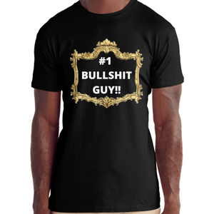 #1 Bullshit Guy Graphic T-Shirt