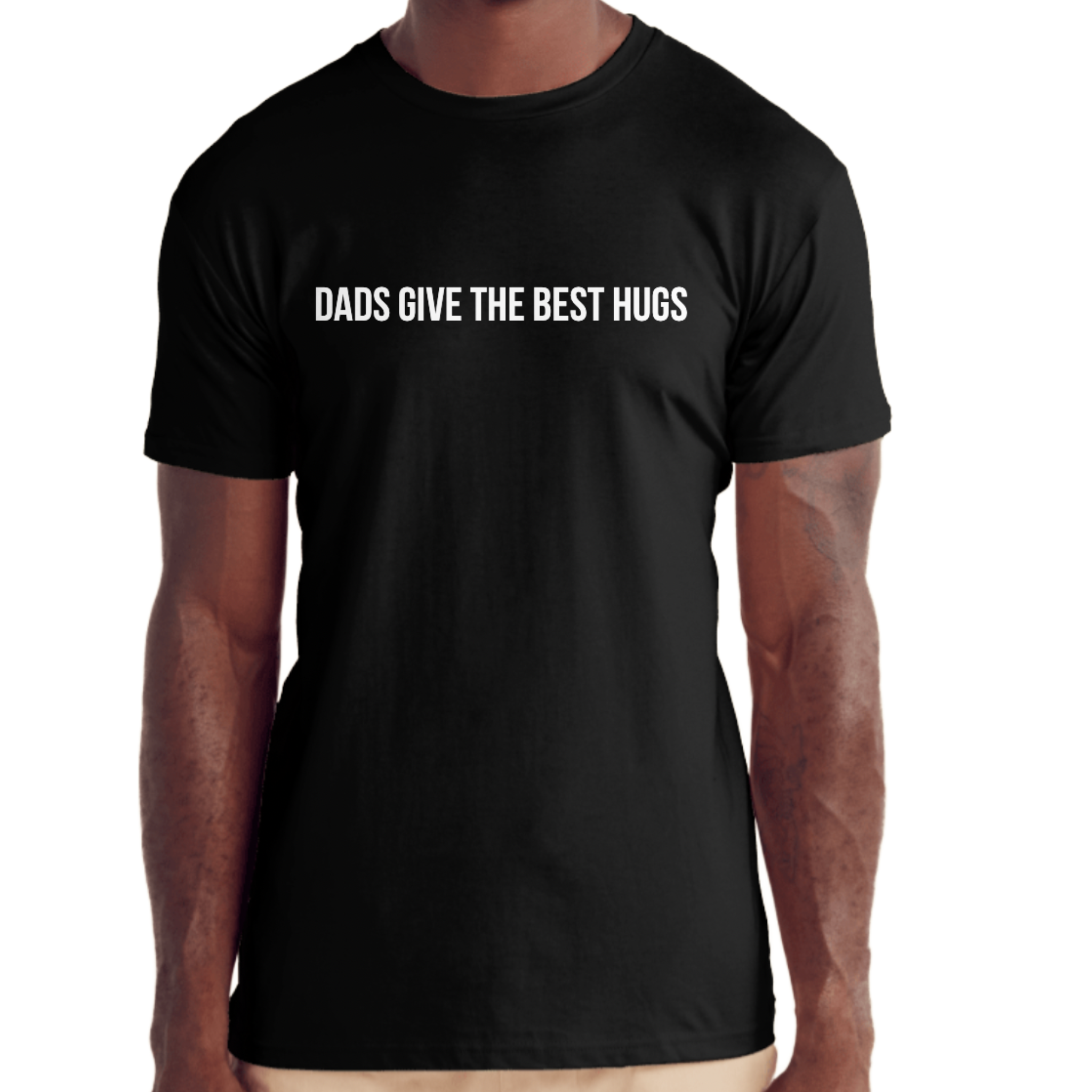 Dads Give The Best Hugs T-Shirt